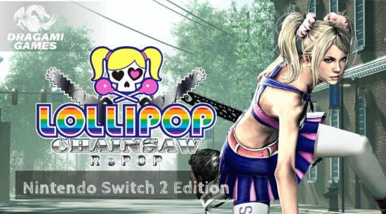 翻倍赚 《电锯糖心：RePOP》NS2版画面公开 质量远超NS版